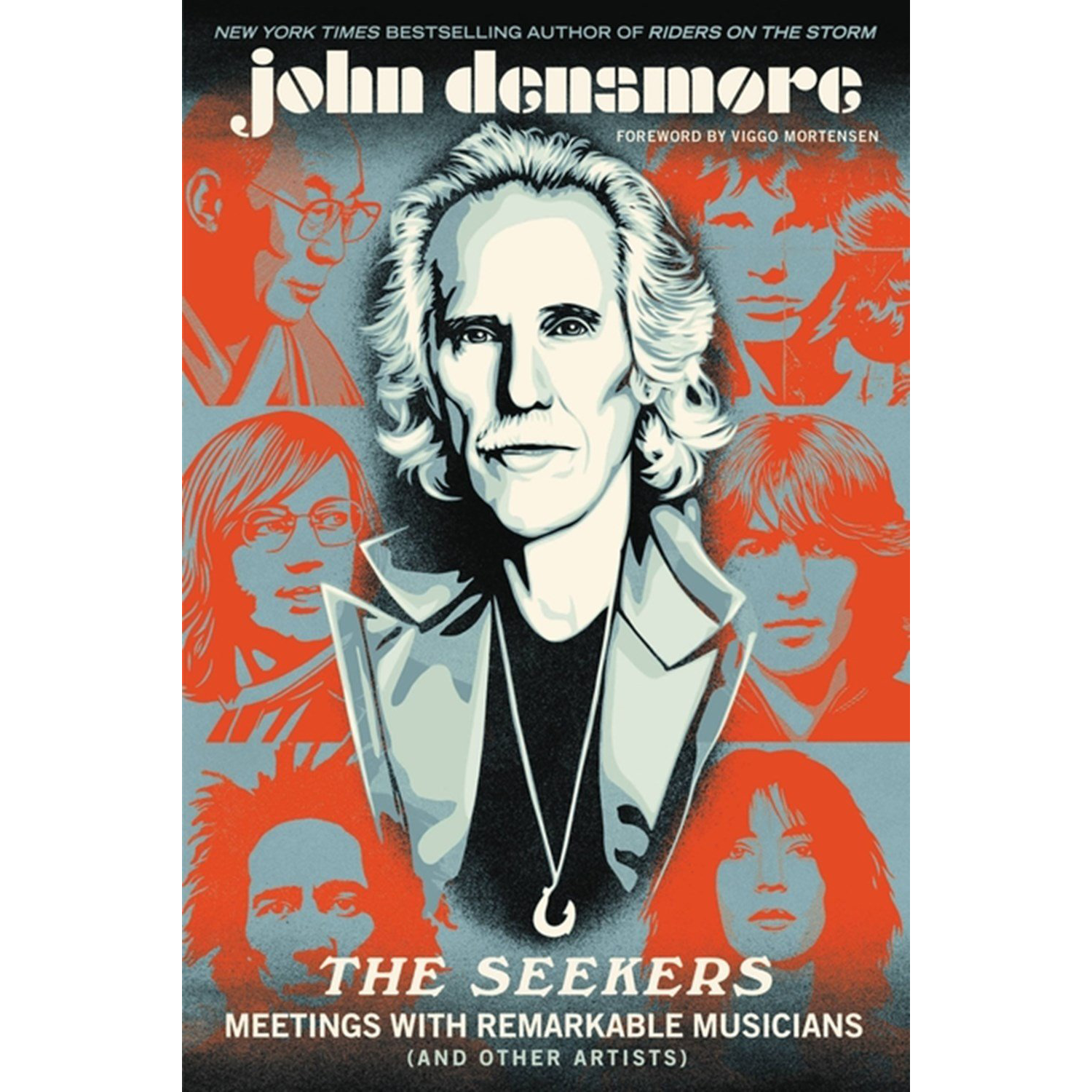 John Densmore: The Seekers: Meetings with Remarkable Musicians (and Other Artists) [Hardcover Book]