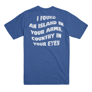 I Found An Island In Your Arms T-Shirt