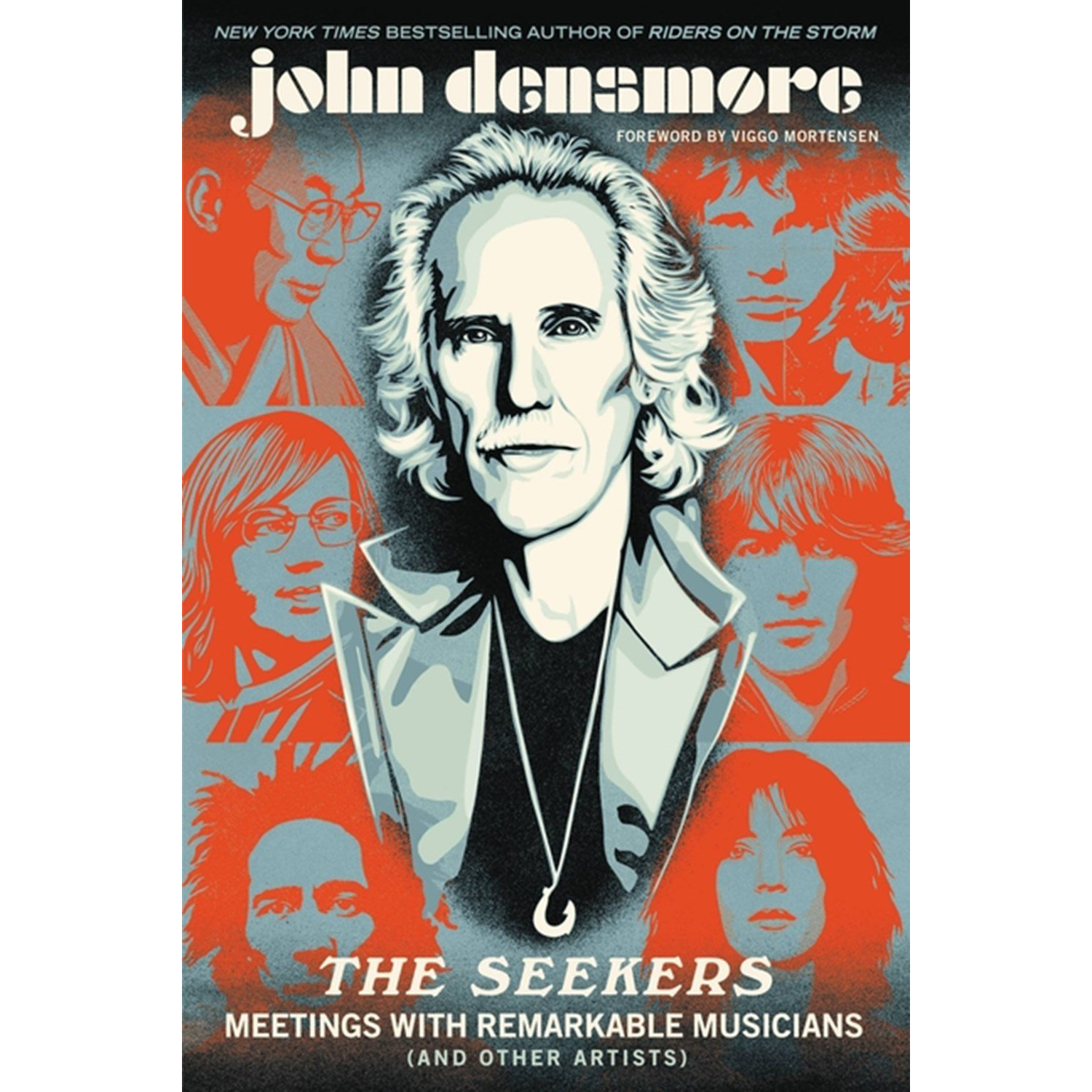 John Densmore: The Seekers: Meetings with Remarkable Musicians [Hardcover Book]